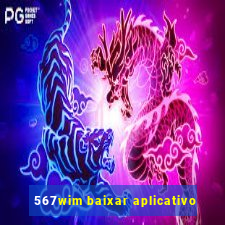 567wim baixar aplicativo